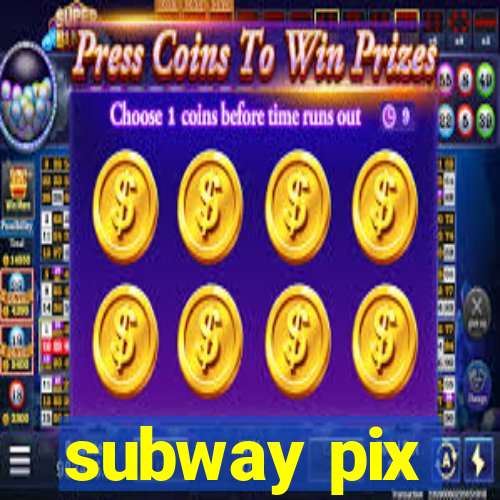 subway pix